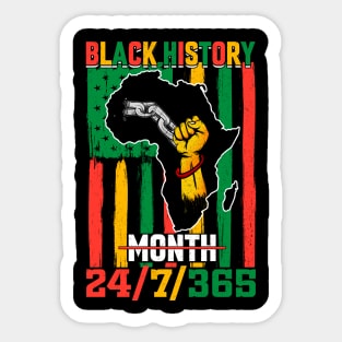 Black History month 24/7/365 African American Black History T-Shirt Sticker